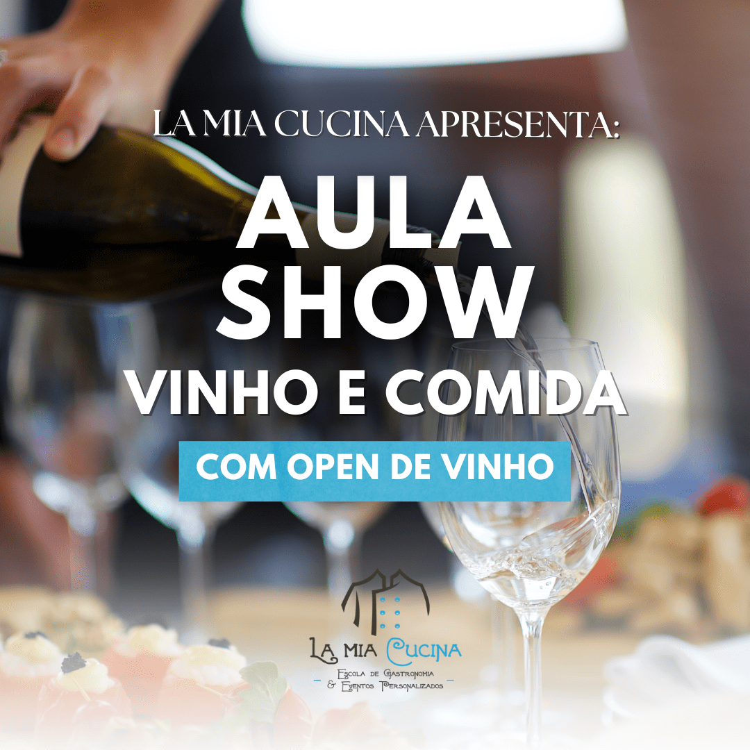 la mia cucina cursos de gastronomia aula show vinho e comida