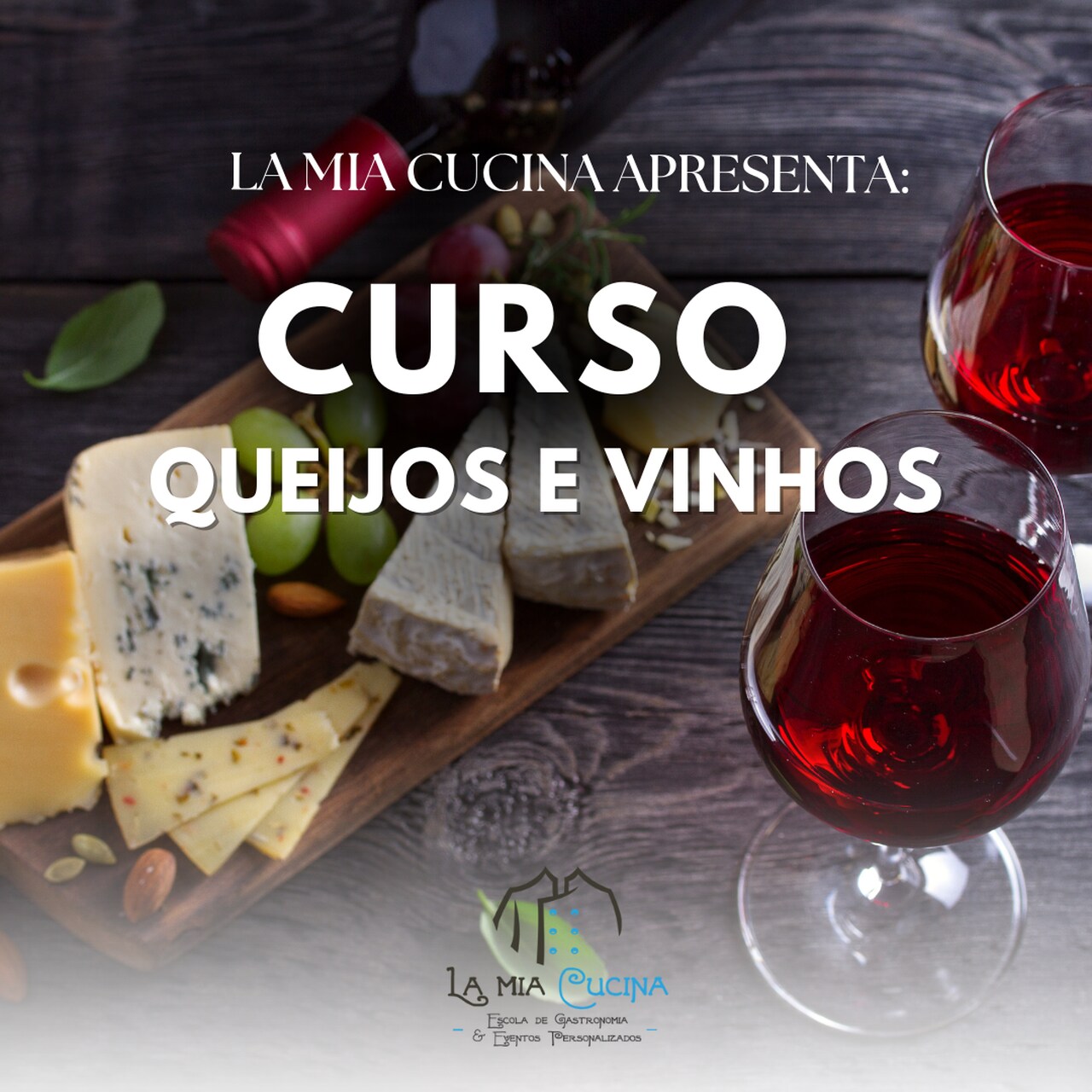 la mia cucina cursos de gastronomia curso queijos e vinhos